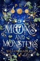 Of Moons and Monsters