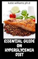 Essential Guide on Hyperglycemia Diet