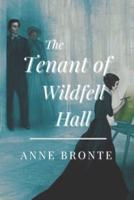 The Tenant of Wildfell Hall: Original Classics and Annotated