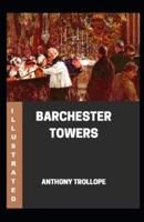 Barchester Towers Illustrated