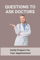 Questions To Ask Doctors