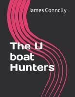 The U Boat Hunters