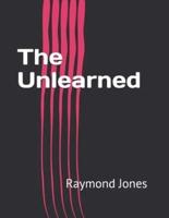 The Unlearned