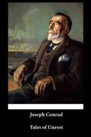 Joseph Conrad - Tales of Unrest