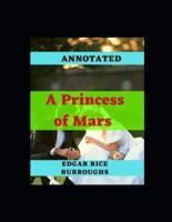 A Princess of Mars Annotated