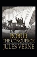 Robur the Conqueror Annotated