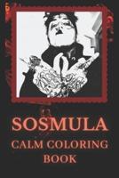 Calm Coloring Book: Art inspired By A Famous Hip Hop Star SosMula