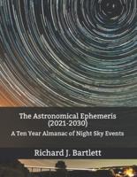 The Astronomical Ephemeris (2021-2030)