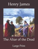 The Altar of the Dead: Large Print