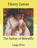 The Author of Beltraffio: Large Print