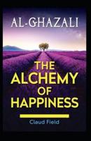 Alchemy of Happiness (Illustrated Edition)