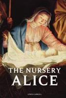 The Nursery Alice by Lewis Carroll