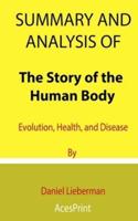 Summary and Analysis of The Story of the Human Body