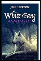 White Fang ANNOTATED