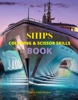 Ships Coloring and Scissor Skills Book