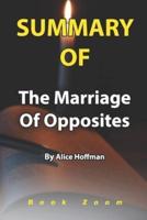 Summary Of The Marriage Of Opposites By Alice Hoffman