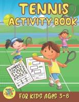 tennis activity book for kids ages 3-8: Tennis gift for kids ages 3 and up