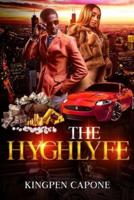 The Hyghlyfe