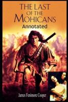The Last of the Mohicans ANNOTATED