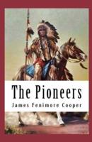 The Pioneers (Leatherstocking Tales 4) Illustrated