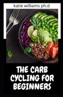 The Carb Cycling for Beginners