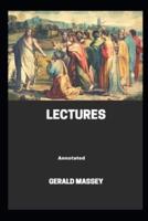 Gerald Massey's Lectures Annotated