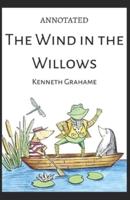 The Wind in the Willows (Annotated)