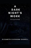 A Dark Night's Work Annotated