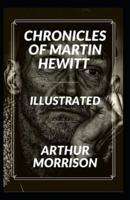 Chronicles of Martin Hewitt Annotated