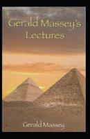 Gerald Massey's Lectures Annotated