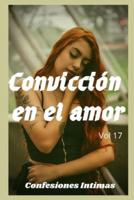 Convicción En El Amor (Vol 17)