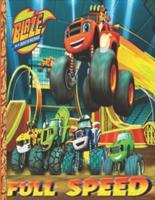Full Speed: (Blaze and the Monster Machines)