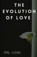 The Evolution of Love Annotated
