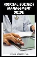 Hospital Business Management Guide