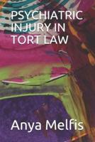 Psychiatric Injury in Tort Law