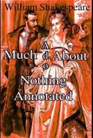 Much Ado About Nothing -William Shakespeare