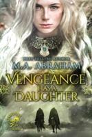 Vengeance Has a Daughter