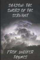 SHADOW: THE SWORD OF THE SERVANT