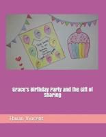 Grace's Birthday Party and the Gift of Sharing