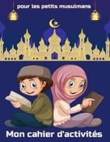 Mon Livre D'activités Pour Les Petits Musulmans