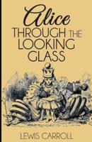 Through the Looking Glass Illustrated