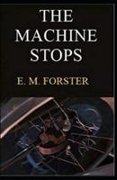 The Machine Stops Annotated
