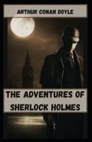 The Adventures of Sherlock Holmes(Sherlock Holmes #9) Annotated