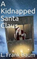 A Kidnapped Santa Claus Annotated
