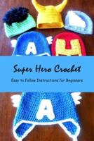 Super Hero Crochet