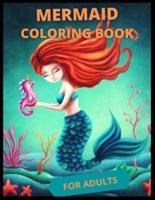 Mermaid Coloring Book For Adults: Meaningful Gifts For The Little Mermaid Lovers With A Bunch Of Illustrations For Relaxation And Stress Relief