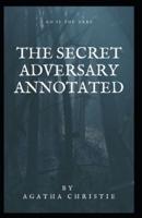 The Secret Adversary Annotated