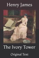The Ivory Tower: Original Text