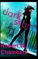 The Dark Star-Original Edition(Annotated)