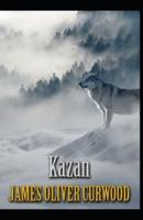 Kazan, the Wolf Dog [Annotated]